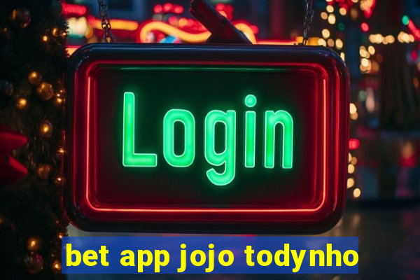 bet app jojo todynho